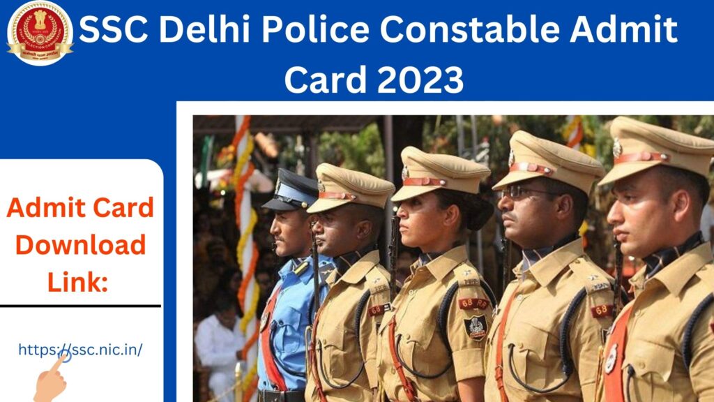 SSC Delhi Police Constable Admit Card 2023